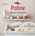 Couverture Patine : Techniques & Projets Déco Editions Le temps apprivoisé 2013