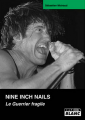 Couverture Nine Inch Nails : Le Guerrier Fragile Editions Camion blanc 2006