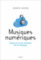 Couverture Musiques numériques : Essai sur la vie nomade de la musique Editions Seuil 2013
