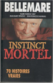 Couverture Instinct mortel : 70 histoires vraies Editions Succès du livre 2001