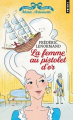 Couverture Au service secret de Marie-Antoinette, tome 4 : La femme au pistolet d'or Editions Points 2023