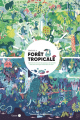 Couverture Dans la forêt tropicale : Cherche et trouve les animaux de la forêt avec ton livre qui brille dans le noir ! Editions Kimane 2020