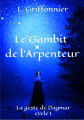 Couverture La Geste de Dagmar, tome 1 : Le Gambit de l'Arpenteur Editions Autoédité 2022