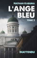 Couverture L'ange bleu, tome 2 : Inattendu Editions Autoédité 2022