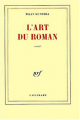 Couverture L'Art du roman Editions Gallimard  (Blanche) 1986