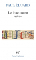 Couverture Le livre ouvert : 1938-1944 Editions Gallimard  (Poésie) 2022
