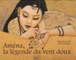 Couverture Aména, la légende du vent doux Editions du Rocher (Lo Païs d'Enfance) 2005