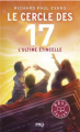 Couverture Le cercle des 17, tome 7 : L'ultime étincelle Editions Pocket (Jeunesse - Best seller) 2023
