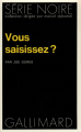 Couverture Vous saisissez ? Editions Gallimard  (Série noire) 1973