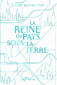 Couverture La Reine du Pays-sous-la-Terre Editions Hachette (Le Rayon Imaginaire) 2023