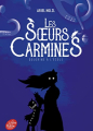Couverture Les Soeurs Carmines, tome 3 : Dolorine à l'école Editions Le Livre de Poche (Jeunesse) 2022