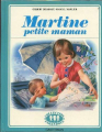Couverture Martine petite maman / Martine garde son petit frère Editions Casterman (Farandole) 1980