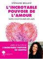 Couverture L’incroyable pouvoir de l’amour Editions Actes Sud (Domaine du possible) 2022