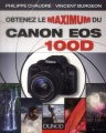 Couverture Obtenez le maximum du Canon EOS 100D Editions Dunod 2013