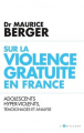 Couverture Sur la violence gratuite en France Editions L'artilleur 2019