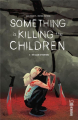 Couverture Something Is Killing The Children (omnibus), tome 3 : The game of nothing Editions Urban Comics (Indies) 2022