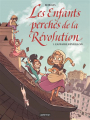 Couverture Les enfants perchés de la Révolution, tome 1 : L'affaire réveillon Editions Casterman 2023