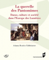 Couverture La Querelle des Pantomimes : Danse, culture et société dans l'Europe des Lumières Editions Presses Universitaires de Rennes (PUR) 2017