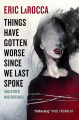 Couverture Things Have Gotten Worse Since We Last Spoke and Other Misfortunes Editions Titan Books 2022
