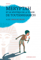 Couverture Meryptah et le mystère de la tombe de Toutânkhamon Editions Actes Sud (Junior) 2014