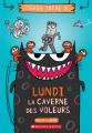 Couverture Chaos total, tome 1 : Lundi, la caverne des voleurs Editions Scholastic 2022