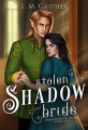 Couverture Stolen Bride of The Fae, book 4: Stolen Shadow Bride Editions Autoédité 2021