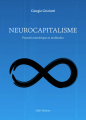 Couverture Neurocapitalisme : Pouvoirs numériques et multitudes. Editions C&F 2018