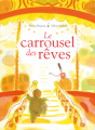 Couverture Le carrousel des rêves  Editions Kaléidoscope (Jeunesse) 2023