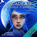 Couverture L'Académie du Disque d'Argent, tome 1 Editions Audible studios 2022
