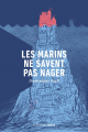 Couverture Les marins ne savent pas nager Editions La Peuplade 2022