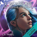 Couverture L'Académie du Disque d'Argent, tome 2 : Hademonia Editions Audible studios 2022