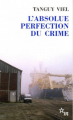 Couverture L'absolue perfection du crime Editions de Minuit (Double) 2006