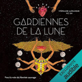 Couverture Gardiennes de la lune Editions Audible studios 2019
