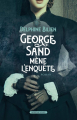 Couverture George Sand mène l’enquête Editions La geste (Moissons Noires) 2023