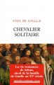 Couverture Chevalier solitaire Editions Plon 2022