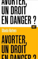 Couverture Avorter, un droit en danger ? Editions de La Martinière (Alt) 2023