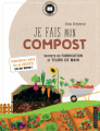Couverture Je fais mon compost : Secrets de fabrication et tours de main Editions Larousse 2019