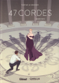 Couverture 47 cordes, tome 1 Editions Canal BD 2021