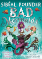 Couverture Bad Mermaids Editions Bloomsbury 2017