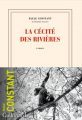Couverture La cécité des rivières Editions Gallimard  (Blanche) 2022
