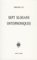 Couverture Sept slogans ontophoniques Editions José Corti 2008