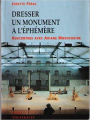 Couverture Dresser un monument à l'éphémère : Rencontres avec Ariane Mnouchkine Editions Théâtrales 1995
