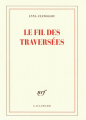 Couverture Le fil des traversées  Editions Gallimard  (Blanche) 2019