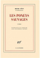 Couverture Les poneys sauvages Editions Gallimard  (Blanche) 2010