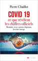 Couverture Covid 19 : Ce que révèlent les chiffres officiels Editions L'artilleur 2023