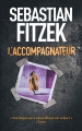 Couverture L'accompagnateur Editions France Loisirs (Thriller) 2022