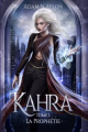 Couverture Kahra, tome 1 : La prophétie / La prophétie d'une déesse Editions Autoédité 2023