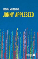 Couverture Jonny Appleseed Editions Mémoire d'encrier 2019