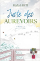 Couverture Tu es là, moi non plus, tome 2 : Juste des aurevoirs Editions Autoédité 2022