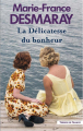 Couverture La délicatesse du bonheur Editions Les Presses de la Cité (Terres de France) 2023